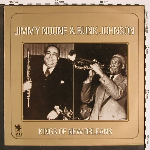 Noone,Jimmie & Bunk Johnson: Kings of New Orleans, Jazz Bird(JAZ-2018), UK, 1982 - LP - V4341 - 9,00 Euro