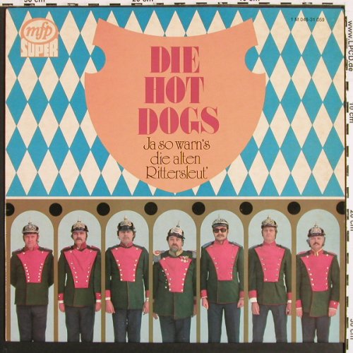 Hot Dogs: Ja so warn's die alten Rittersleut', MFP (1 M 048-31 059), D Typ: LP Best.-Nr.: V7335 Preis: 5,00 Euro.