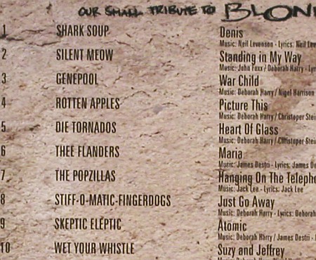 V.A.Our Small Tribute To Blondie: 18 Tr., Digi, Lim.Ed.of 1000, Trash 2001 Rec. (CD027-T2001), D,vg+&sol;m-, 2005 Typ: CD Best.-Nr.: 84517 Preis: 5,00 Euro.