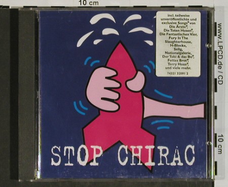 V.A.Stop Chirac: &Auml;rzte,TotenHosen..Schluchten Broth., RCA (74321 32091-2), D, 20 Tr., 1995 Typ: CD Best.-Nr.: 84522 Preis: 5,00 Euro.