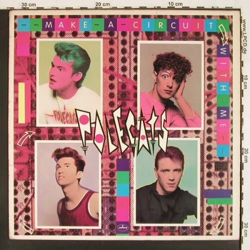 Polecats: Make a Circuit with me,7Tr, vg+/vg+, Mercury(422-812 358-1), US, 1983 - LP - V7788 - 6,00 Euro
