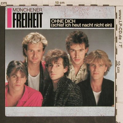 Münchener Freiheit: Ohne Dich, CBS (A 6677), NL, 1985 Typ: 7" Best.-Nr.: T5809 Preis: 4,00 Euro