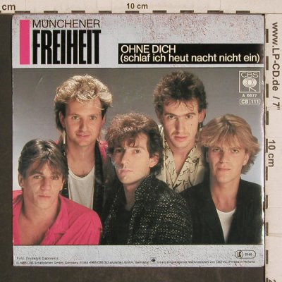 Münchener Freiheit: Ohne Dich, CBS (A 6677), NL, 1985 Typ: 7" Best.-Nr.: T5809 Preis: 4,00 Euro