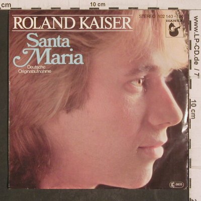 Kaiser,Roland: Santa Maria, Hansa (102 140-100), D, 1980 Typ: 7" Best.-Nr.: T5811 Preis: 2,50 Euro