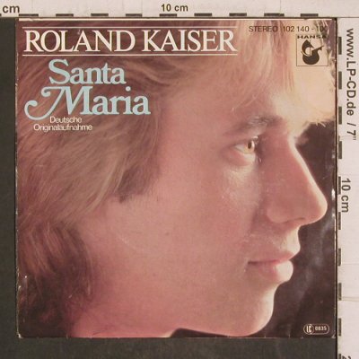 Kaiser,Roland: Santa Maria, Hansa (102 140-100), D, 1980 Typ: 7" Best.-Nr.: T5811 Preis: 2,50 Euro