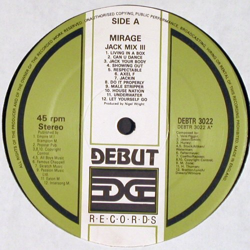 Mirage: Jack Mix III, Debut (DEBTR 3022), UK, 1987 Typ: 12" Best.-Nr.: V4324 Preis: 5,00 Euro