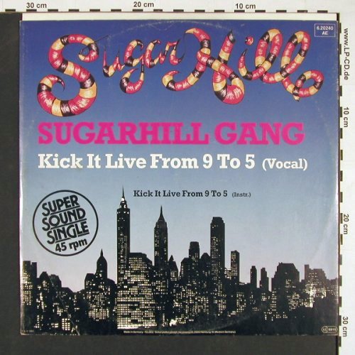 Sugarhill Gang: Kick It Live From 9 To 5 *2,voc/ins, SugarHill (6.20240 AE), D, 1983 Typ: 12" Best.-Nr.: V5271 Preis: 4,00 Euro