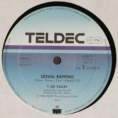T-Sky Valley: Sexual Rapping*2 (7:39/instr.vg+), Teldec (6.20727 AE), D, 1983 Typ: 12" Best.-Nr.: V5557 Preis: 5,00 Euro