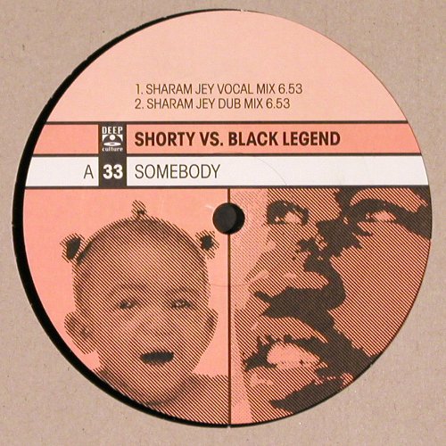 Shorty vs. Black Legend: Somebody*4, Deep Culture, FLC (8573 88884-0), D, 2001 Typ: 12" Best.-Nr.: V6229 Preis: 7,50 Euro