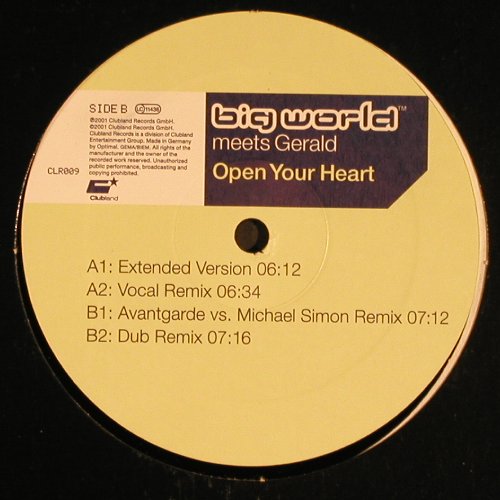 Big World meets Gerald: Open Your Heart*4, Clubland(CLR009), D, 2001 - 12inch - V6277 - 4,00 Euro
