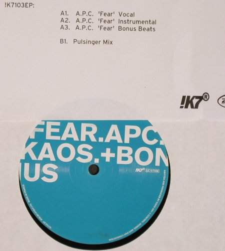 KAOS feat. A.P.C.: Fear*3, Pulsinger mx, 33/45 rpm, !K7 (!K7 103 EP), F, Facts, 2001 Typ: 12" Best.-Nr.: V6332 Preis: 9,00 Euro