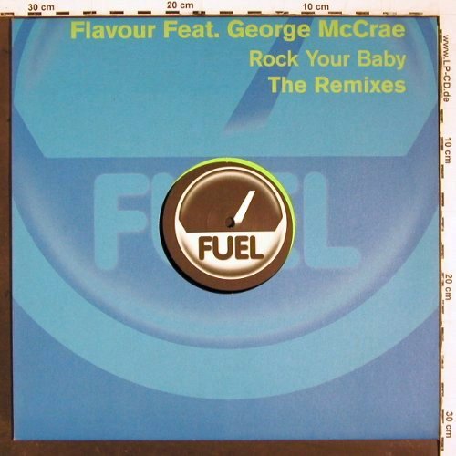 Flavour feat. George McCrae: Rock Your Baby*2, The Remixes, Fuel (#60R), D, 2003 Typ: 12" Best.-Nr.: V6394 Preis: 6,00 Euro