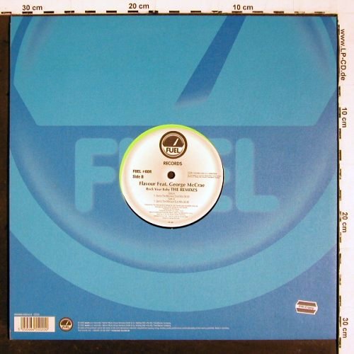 Flavour feat. George McCrae: Rock Your Baby*2, The Remixes, Fuel (#60R), D, 2003 Typ: 12" Best.-Nr.: V6394 Preis: 6,00 Euro