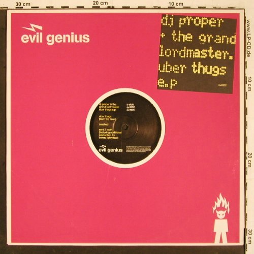 DJ Proper & The Grand Lordmaster: Uber Thugs EP, 6 Tr., Evil Genius Records (evil002), EU, 2002 Typ: 12" Best.-Nr.: V6402 Preis: 6,00 Euro