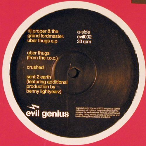 DJ Proper & The Grand Lordmaster: Uber Thugs EP, 6 Tr., Evil Genius Records (evil002), EU, 2002 Typ: 12" Best.-Nr.: V6402 Preis: 6,00 Euro
