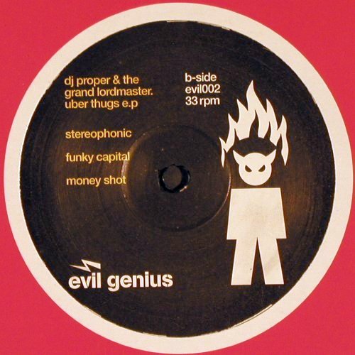 DJ Proper & The Grand Lordmaster: Uber Thugs EP, 6 Tr., Evil Genius Records (evil002), EU, 2002 Typ: 12" Best.-Nr.: V6402 Preis: 6,00 Euro