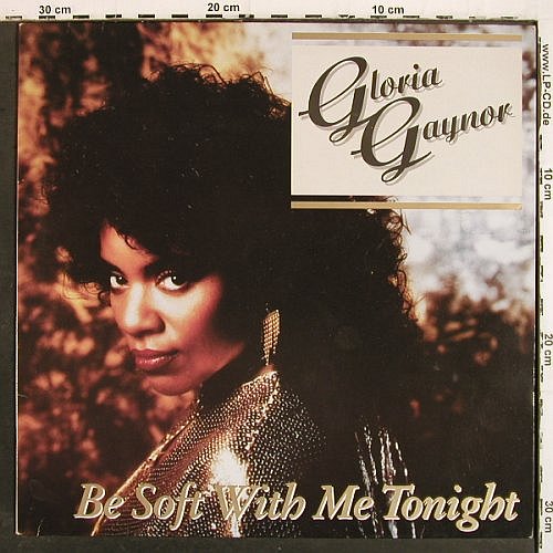 Gaynor,Gloria: Be Soft With Me Tonight*2+1, BCM(B.C.12-2019-40), D, 1987 - 12inch - V7026 - 3,00 Euro