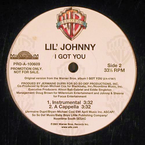 Lil'Johnny: I Got You*3(radio/instrum/A Cappel), WB(PRO-A-100609), US, Promo, 2001 - 12inch - V7610 - 5,00 Euro