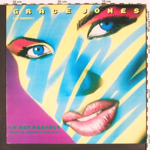 Jones,Grace: I'm Not Perfect*2+1, 12" remix,stoc, Manhattan(20 1507 6), NL, 1986 - 12inch - V7835 - 6,00 Euro