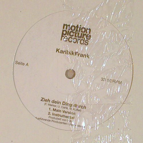 KaribikFrank: Zieh dein Ding durch*4, sealed, motion pictures records (MP 001), D, FS-New Typ: 12" Best.-Nr.: V7918 Preis: 5,00 Euro.