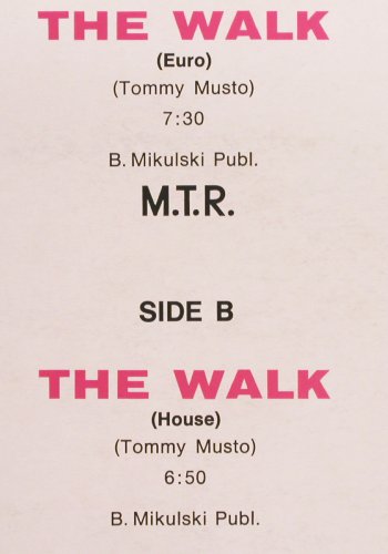 M.T.R.: The Walk*2, ZYX (5636), D, 1987 Typ: 12" Best.-Nr.: X5240 Preis: 2,00 Euro
