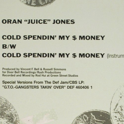 Oran'Juice'Jones: Cold Spendin'My Money *2, Def Jam (DEF 651121 6), NL, 1987 Typ: 12" Best.-Nr.: X8734 Preis: 2,00 Euro