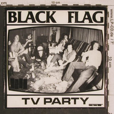 Black Flag: TV Party, 3Tr. Ri, SST (SST  012), US, 1985 Typ: 7" Best.-Nr.: T5814 Preis: 15,00 Euro