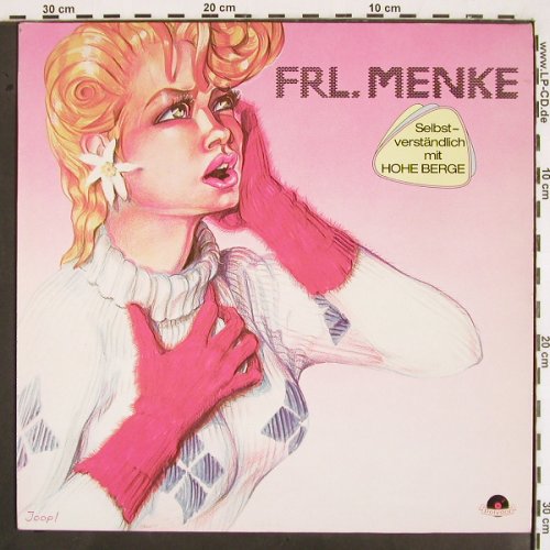 Frl.Mencke: Same (inkl.Hohe Berge), Polydor (2372 138), D, 1982 Typ: LP Best.-Nr.: V2060 Preis: 6,00 Euro