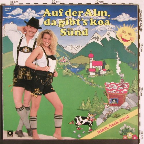 V.A.Auf der Alm, da gib's koa Sünd: frisch frech frivol, Foc, Sonocord (36 310-1), D, 1988 Typ: 2LP Best.-Nr.: V2501 Preis: 5,00 Euro
