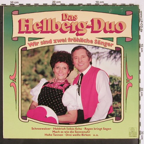 Hellberg-Duo: Wir sind zwei fröhliche Sänger, Ariola (40 872 4), D, Club Ed, 1984 Typ: LP Best.-Nr.: V2585 Preis: 5,00 Euro