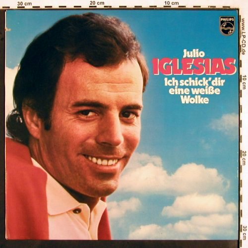Iglesias,Julio: Ich schick' dir eine weiße Wolke, Philips (6305 900), D, co, 1974 Typ: LP Best.-Nr.: V2618 Preis: 5,00 Euro