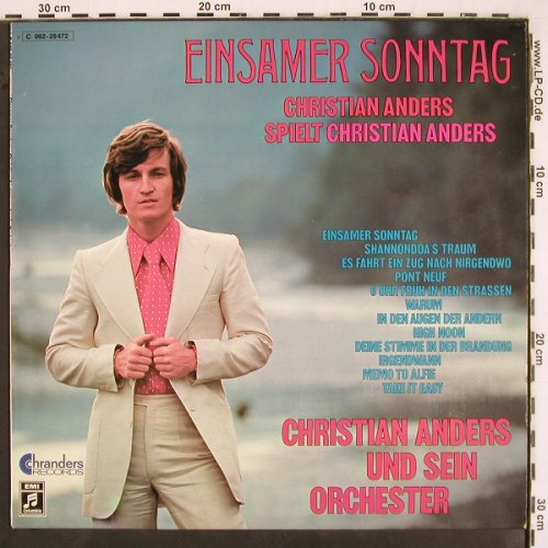 Anders,Christian u.sein Orchester: Einsamer Sonntag (instrumental), Chranders (C 062-29 472), D, 1972 Typ: LP Best.-Nr.: V2619 Preis: 6,00 Euro