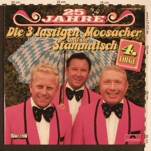 3 lustigen Moosacher & Stammtisch: 4.Folge, Foc, Polydor (2664 161), D, 1977 Typ: 2LP Best.-Nr.: V5134 Preis: 6,00 Euro