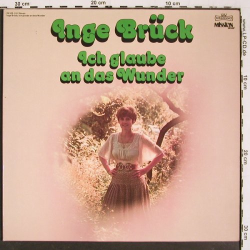 Brück,Inge: Ich glaube an das Wunder, Foc, Intercord / Mission Akt. (26 533 -0 U), D, 1975 Typ: LP Best.-Nr.: V5950 Preis: 6,00 Euro