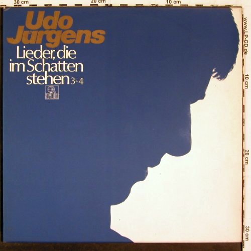 J&uuml;rgens,Udo: Lieder,die im Schatten stehen 3+4, Ariola (300 657-370), D, Foc, 1979 Typ: 2LP Best.-Nr.: V6703 Preis: 7,50 Euro.