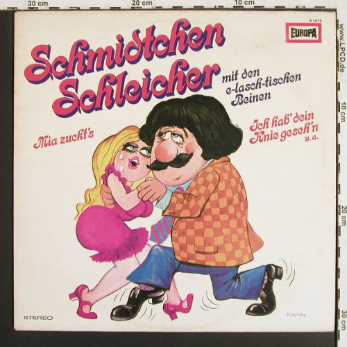 Schmidtchen Schleicher: mit den e-lasch-tischen Beinen, Europa (E 1075), D, 1975 Typ: LP Best.-Nr.: V7561 Preis: 5,00 Euro.