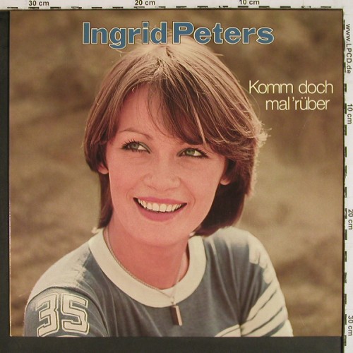 Peters,Ingrid: Komm doch mal' r&uuml;ber, CBS(CBS 81214), D, 1976 - LP - V8117 - 7,50 Euro