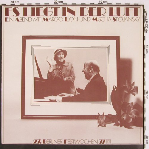 Lion,Margo & Mischa Spoliansky: Es liegt in der Luft (Live), Berliner Festspiele GmbH (A-3538), D, 1977 Typ: LP Best.-Nr.: V2565 Preis: 9,00 Euro