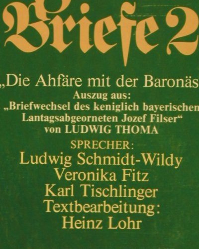 Filser Briefe 2 - Ludwig Thoma: Schmidt-Wildy, V.Fitz,K.Tischlinger, Polydor (2371 482), D, 1974 Typ: LP Best.-Nr.: V2703 Preis: 7,50 Euro
