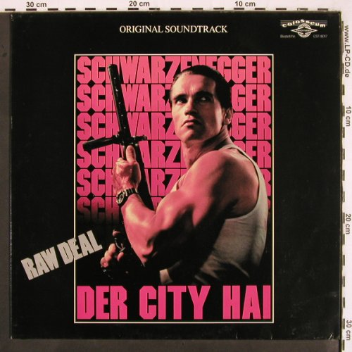 Der City Hai / Raw Deal: Original Soundtrack, Colosseum (CST 8017), D, 1986 Typ: LP Best.-Nr.: V2902 Preis: 14,00 Euro