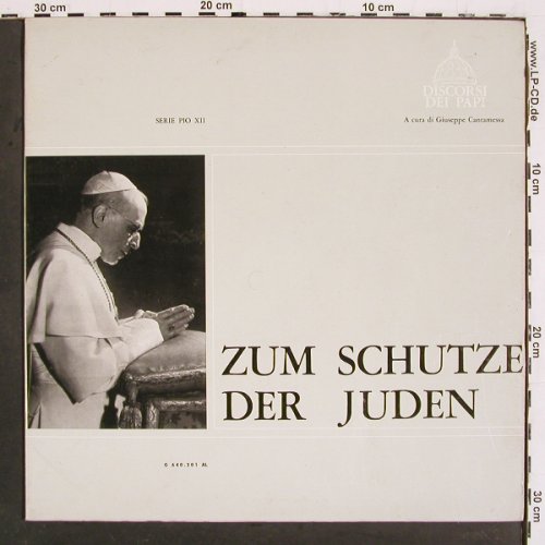 Zum Schutze der Juden: Serie Pio XII, Discorsi dei Papi, Philips, spoken in germ. (G 640.201 AL), Mono,Foc, 1964 Typ: LP Best.-Nr.: V5454 Preis: 9,00 Euro