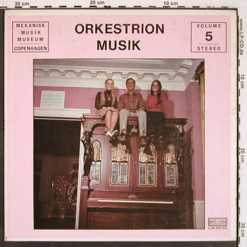 V.A.Mekanisk Musik Museum Vol.5: Copenhagen, Orkestrion. Seeburg H.., Concert Records (CR-M135), US Typ: LP Best.-Nr.: V6026 Preis: 9,00 Euro