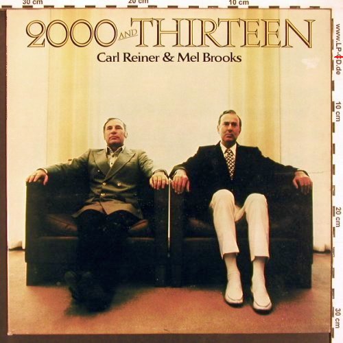 Reiner,Carl & Mel Brooks: 2000 and Thirteen,(comedy)  m /vg+, WB (BS 2741), US, 1973 Typ: LP Best.-Nr.: V6063 Preis: 9,00 Euro