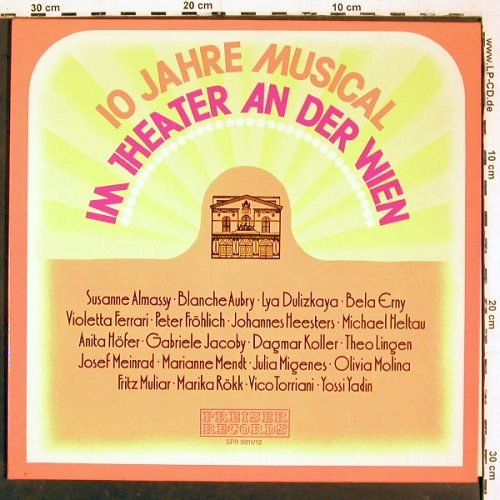 V.A.10 Jahre Musical: im Theater an der Wien, Foc, Preiser (SPR 9811/12), A Typ: 2LP Best.-Nr.: V6420 Preis: 7,50 Euro.