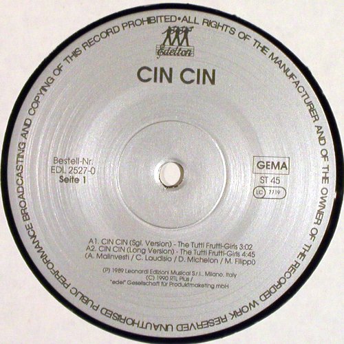 Tutti Frutti - Girls: Cin Cin *2 &sol; Super Europe Mix, Edelton (EDL 2527-0), D, 1990 Typ: 12" Best.-Nr.: Y2010 Preis: 3,00 Euro.