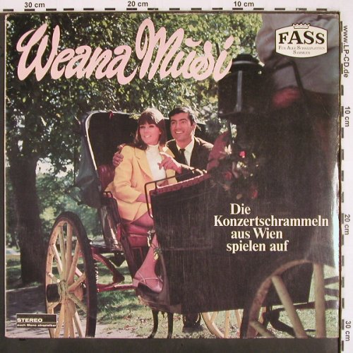 Konzertschrammeln aus Wien: Weana Musi, FASS (1481 WY), D Typ: LP Best.-Nr.: V2503 Preis: 5,00 Euro