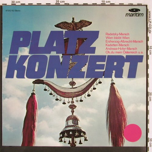 V.A.Platz-Konzert: Tiroler Jägerregiment.. Fred Reiske, Maritim (47 012), D Typ: LP Best.-Nr.: V2947 Preis: 6,00 Euro