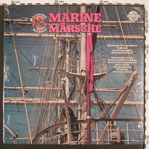V.A.So schön klingt Marschmusik: Marine Märsche, FS-New sealed, Heimat-Melodie (CL 29684), D, 1979 Typ: LP Best.-Nr.: V2948 Preis: 9,00 Euro