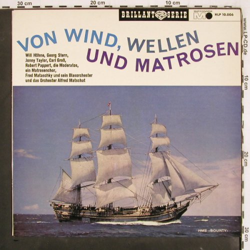 V.A.Von Wind, Wellen und Matrosen: Will Höhne... Orch.Alfred Matschat, Metronome (HLP 10.006), D Typ: LP Best.-Nr.: V3861 Preis: 9,00 Euro