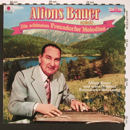 Bauer,Alfons: Die schönsten Freundorfer Melodien, Ariola Isar Ton(207 018-250), D(instrum), 1985 - LP - V4965 - 6,00 Euro
